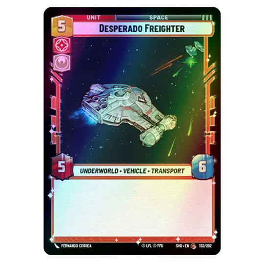 Desperado Freighter 152/262 card from the Star Wars Unlimited set Shadows of the Galaxy