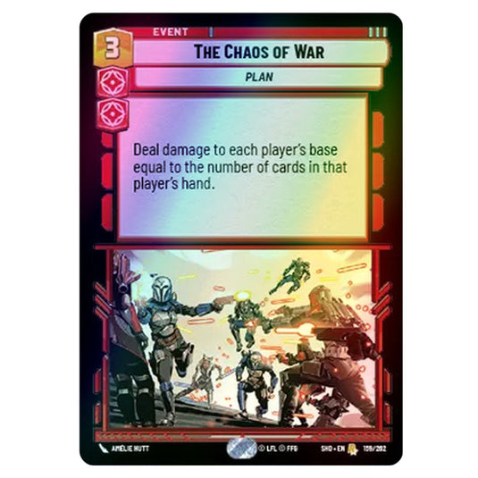 The Chaos of War 159/262 card from the Star Wars Unlimited set Shadows of the Galaxy