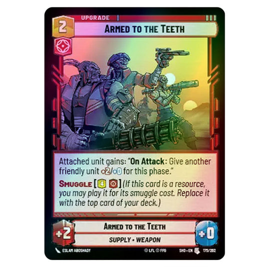 Armed to the Teeth 175/262 card from the Star Wars Unlimited set Shadows of the Galaxy