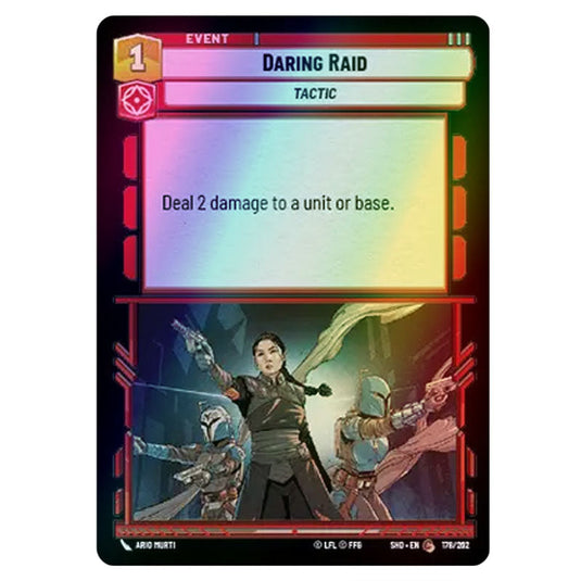 Daring Raid 178/262 card from the Star Wars Unlimited set Shadows of the Galaxy