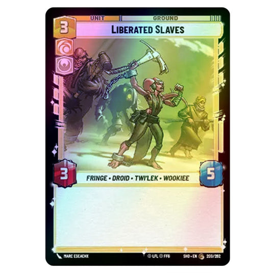 Liberated Slaves 200/262 card from the Star Wars Unlimited set Shadows of the Galaxy