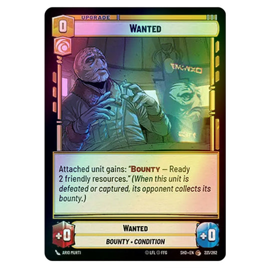 Wanted 221/262 card from the Star Wars Unlimited set Shadows of the Galaxy