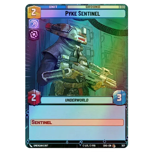 Pyke Sentinel 307 card from the Star Wars Unlimited set Shadows of the Galaxy