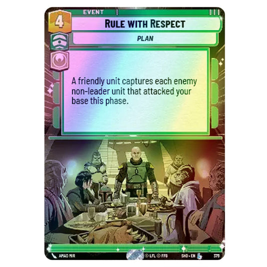 Rule with Respect 375 card from the Star Wars Unlimited set Shadows of the Galaxy