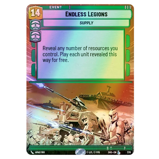 Endless Legions 378 card from the Star Wars Unlimited set Shadows of the Galaxy