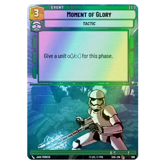 Moment of Glory 399 card from the Star Wars Unlimited set Shadows of the Galaxy