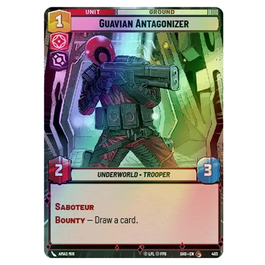 Guavian Antagonizer 403 card from the Star Wars Unlimited set Shadows of the Galaxy