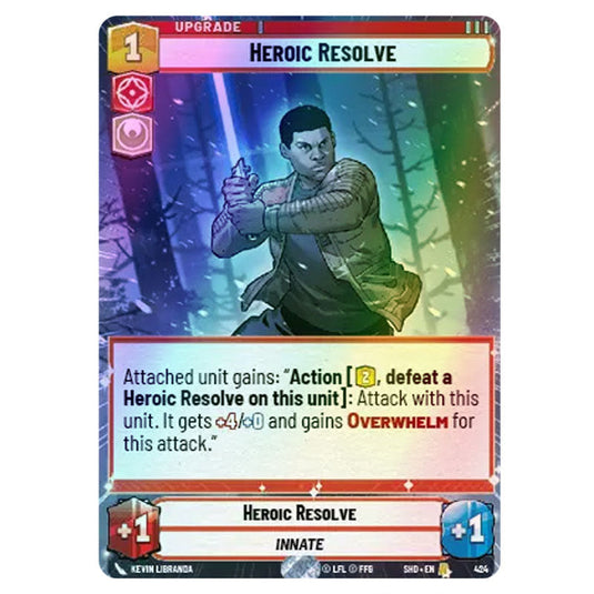 Heroic Resolve 424 card from the Star Wars Unlimited set Shadows of the Galaxy