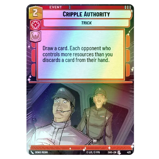 Cripple Authority 425 card from the Star Wars Unlimited set Shadows of the Galaxy