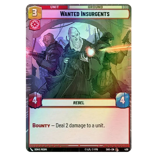 Wanted Insurgents 436 card from the Star Wars Unlimited set Shadows of the Galaxy