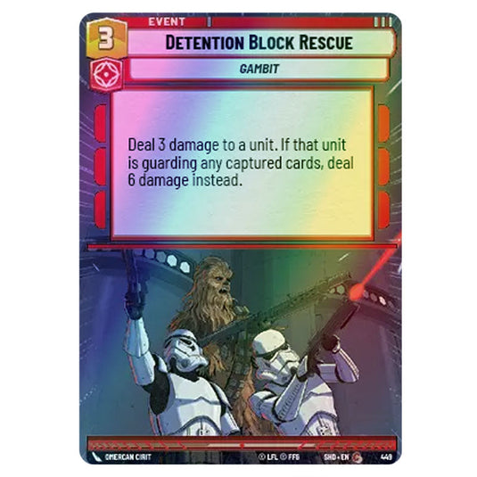 Detention Block Rescue 449 card from the Star Wars Unlimited set Shadows of the Galaxy