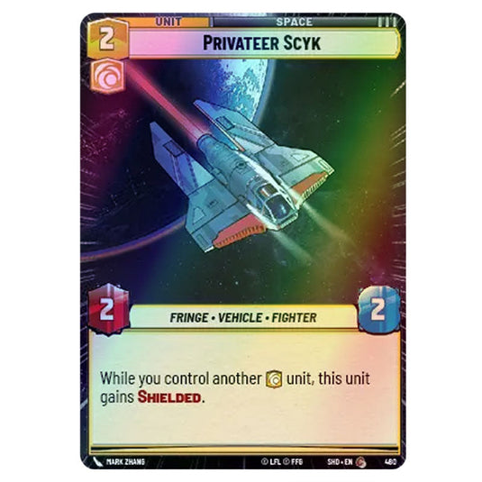 Privateer Scyk 480 card from the Star Wars Unlimited set Shadows of the Galaxy