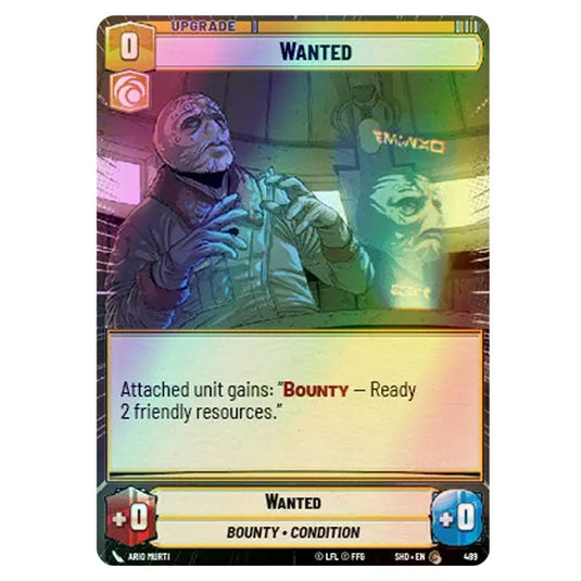 Wanted 489 card from the Star Wars Unlimited set Shadows of the Galaxy