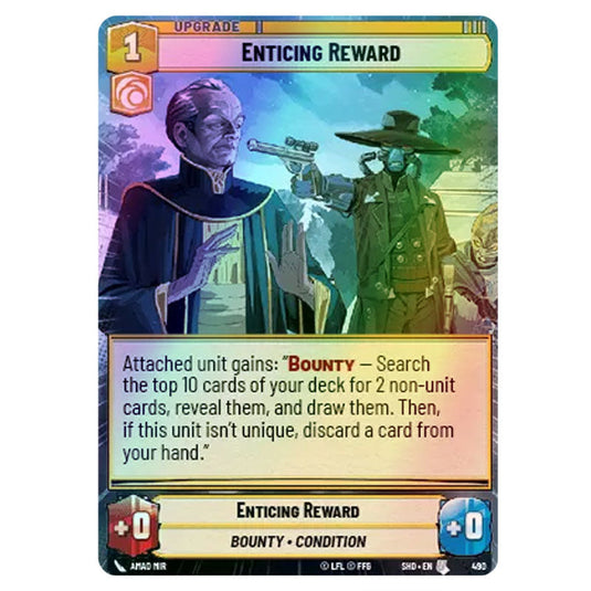 Enticing Reward 490 card from the Star Wars Unlimited set Shadows of the Galaxy