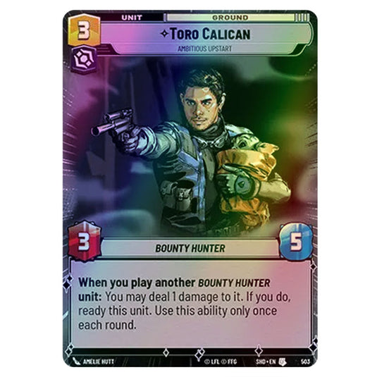 Toro Calican 503 card from the Star Wars Unlimited set Shadows of the Galaxy