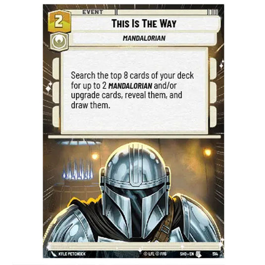 This Is The Way 514 card from the Star Wars Unlimited set Shadows of the Galaxy