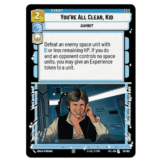 You're All Clear, Kid Uncommon card from the Star Wars Unlimited set Jump to Lightspeed