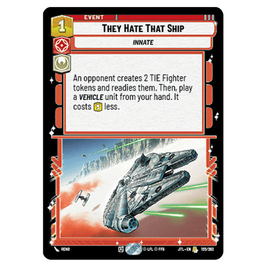 They Hate That Ship Rare card from the Star Wars Unlimited set Jump to Lightspeed