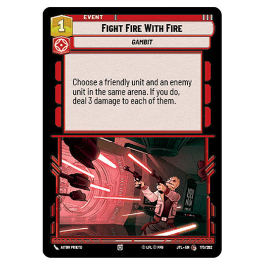 Fight Fire With Fire Common card from the Star Wars Unlimited set Jump to Lightspeed