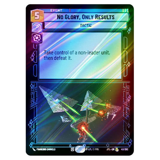 No Glory, Only Results Rare card from the Star Wars Unlimited set Jump to Lightspeed