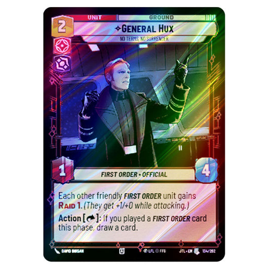 General Hux No Terms, No Surrender Uncommon card from the Star Wars Unlimited set Jump to Lightspeed
