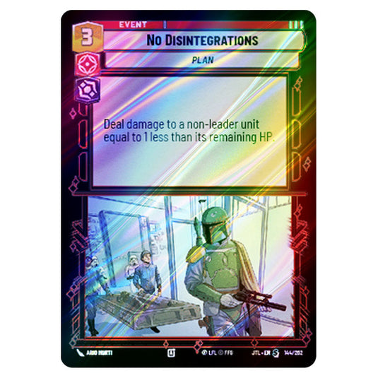 No Disintegrations Special card from the Star Wars Unlimited set Jump to Lightspeed