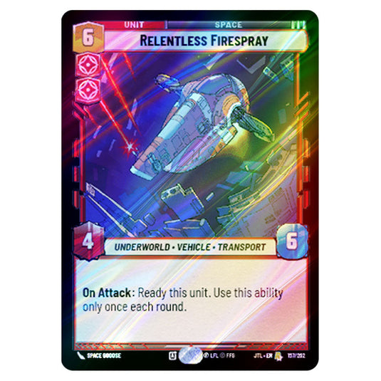 Relentless Firespray Rare card from the Star Wars Unlimited set Jump to Lightspeed
