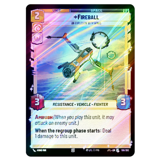 Fireball An Explosion With Wings Uncommon card from the Star Wars Unlimited set Jump to Lightspeed