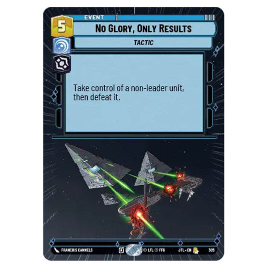 No Glory, Only Results Rare card from the Star Wars Unlimited set Jump to Lightspeed