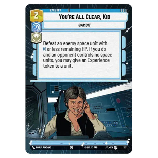 You're All Clear, Kid Uncommon card from the Star Wars Unlimited set Jump to Lightspeed