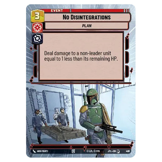 No Disintegrations Special card from the Star Wars Unlimited set Jump to Lightspeed