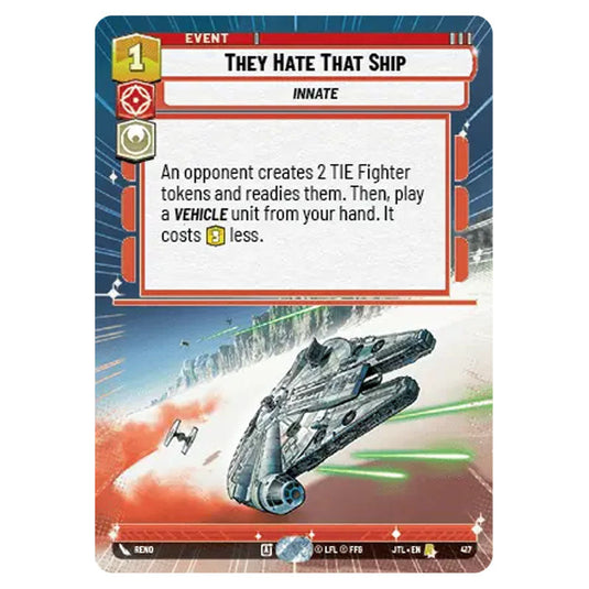 They Hate That Ship Rare card from the Star Wars Unlimited set Jump to Lightspeed