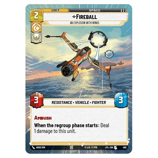 Fireball An Explosion With Wings Uncommon card from the Star Wars Unlimited set Jump to Lightspeed