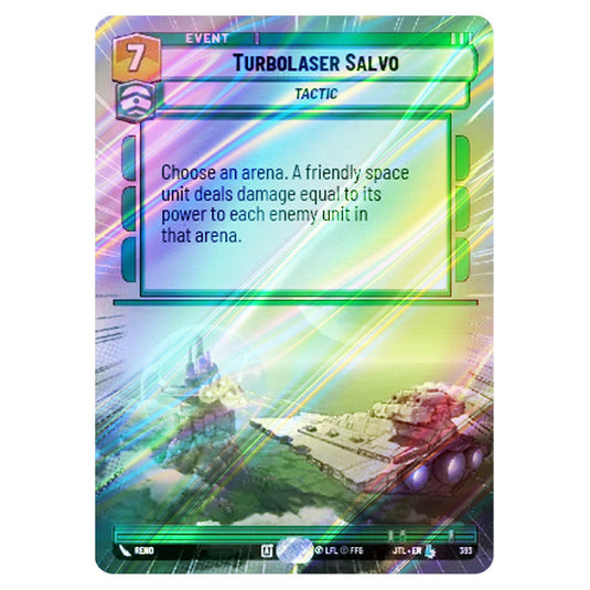 Turbolaser Salvo Legendary card from the Star Wars Unlimited set Jump to Lightspeed