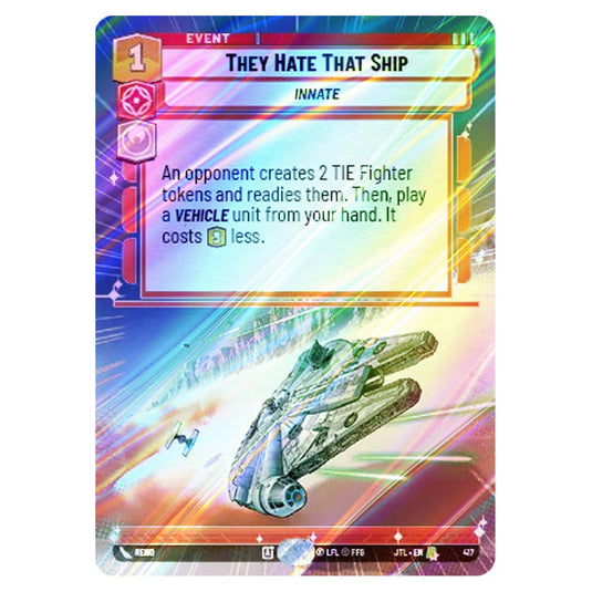 They Hate That Ship Rare card from the Star Wars Unlimited set Jump to Lightspeed