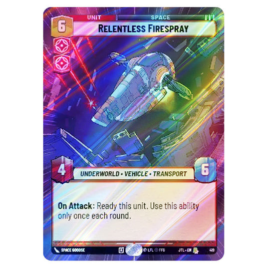 Relentless Firespray Rare card from the Star Wars Unlimited set Jump to Lightspeed