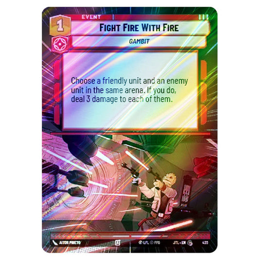 Fight Fire With Fire Common card from the Star Wars Unlimited set Jump to Lightspeed