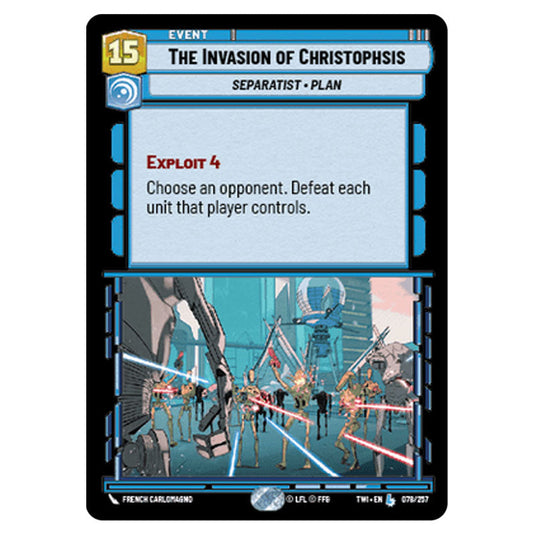 Star Wars Unlimited - Twilight of the Republic - The Invasion of Christophsis (Legendary) - 078/257