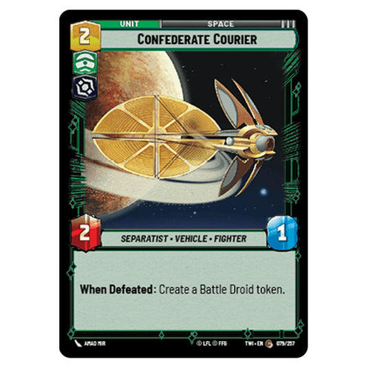 Star Wars Unlimited - Twilight of the Republic - Confederate Courier (Common) - 079/257