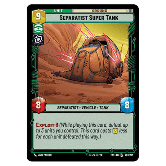 Star Wars Unlimited - Twilight of the Republic - Separatist Super Tank (Common) - 087/257