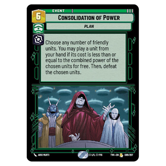 Star Wars Unlimited - Twilight of the Republic - Consolidation of Power (Rare) - 089/257