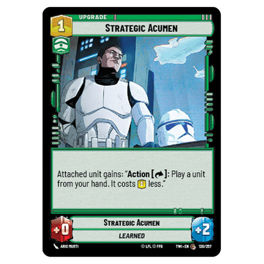 Star Wars Unlimited - Twilight of the Republic - Strategic Acumen (Common) - 120/257