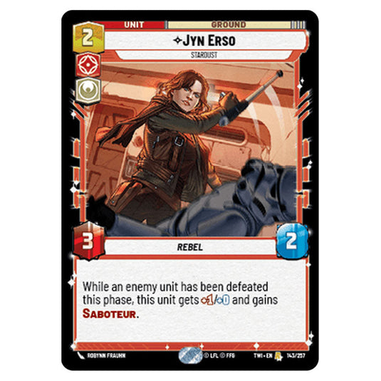 Star Wars Unlimited - Twilight of the Republic - Jyn Erso Stardust (Rare) - 143/257