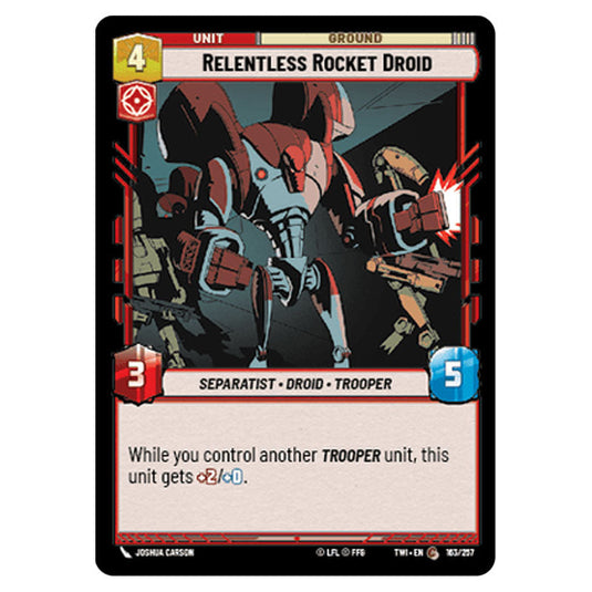 Star Wars Unlimited - Twilight of the Republic - Relentless Rocket Droid (Common) - 163/257