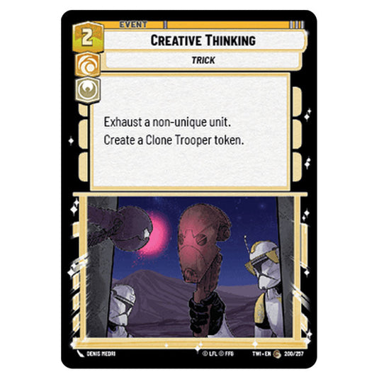 Star Wars Unlimited - Twilight of the Republic - Creative Thinking (Common) - 200/257