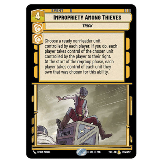 Star Wars Unlimited - Twilight of the Republic - Impropriety Among Thieves (Rare) - 204/257