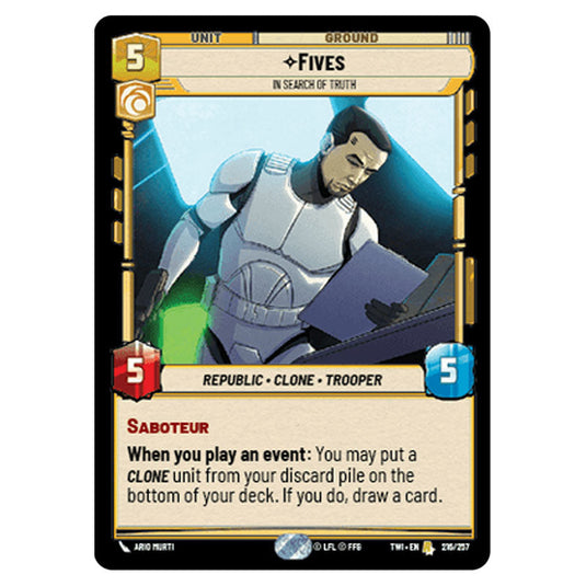 Star Wars Unlimited - Twilight of the Republic - Fives In Search of Truth (Rare) - 216/257