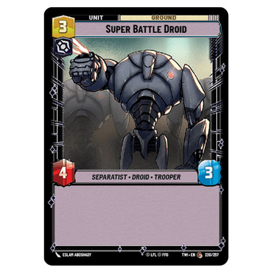 Star Wars Unlimited - Twilight of the Republic - Super Battle Droid (Common) - 230/257