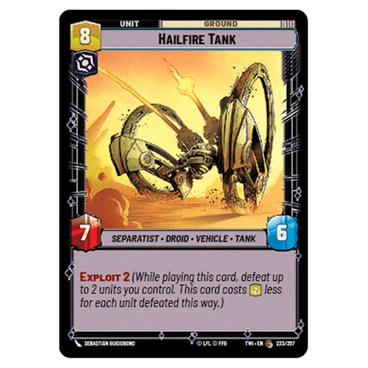 Star Wars Unlimited - Twilight of the Republic - Hailfire Tank (Common) - 233/257