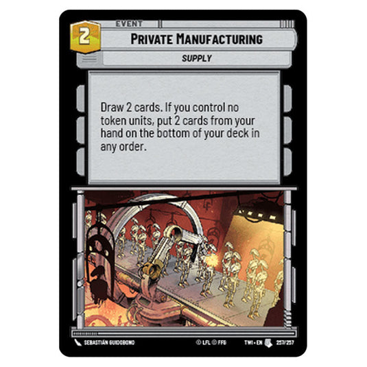 Star Wars Unlimited - Twilight of the Republic - Private Manufacturing (Uncommon) - 257/257